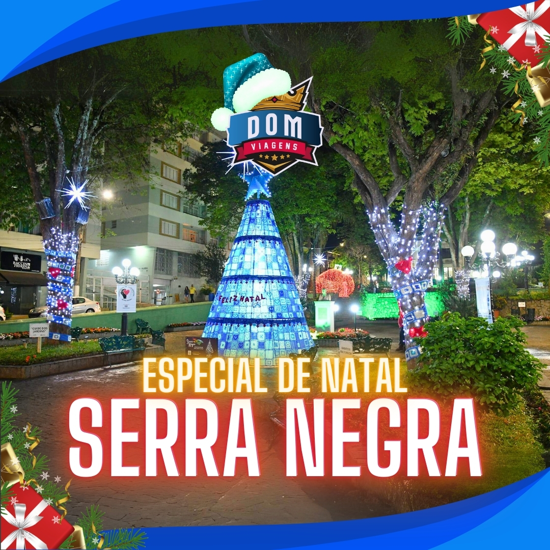 SERRA NEGRA - ESPECIAL DE NATAL