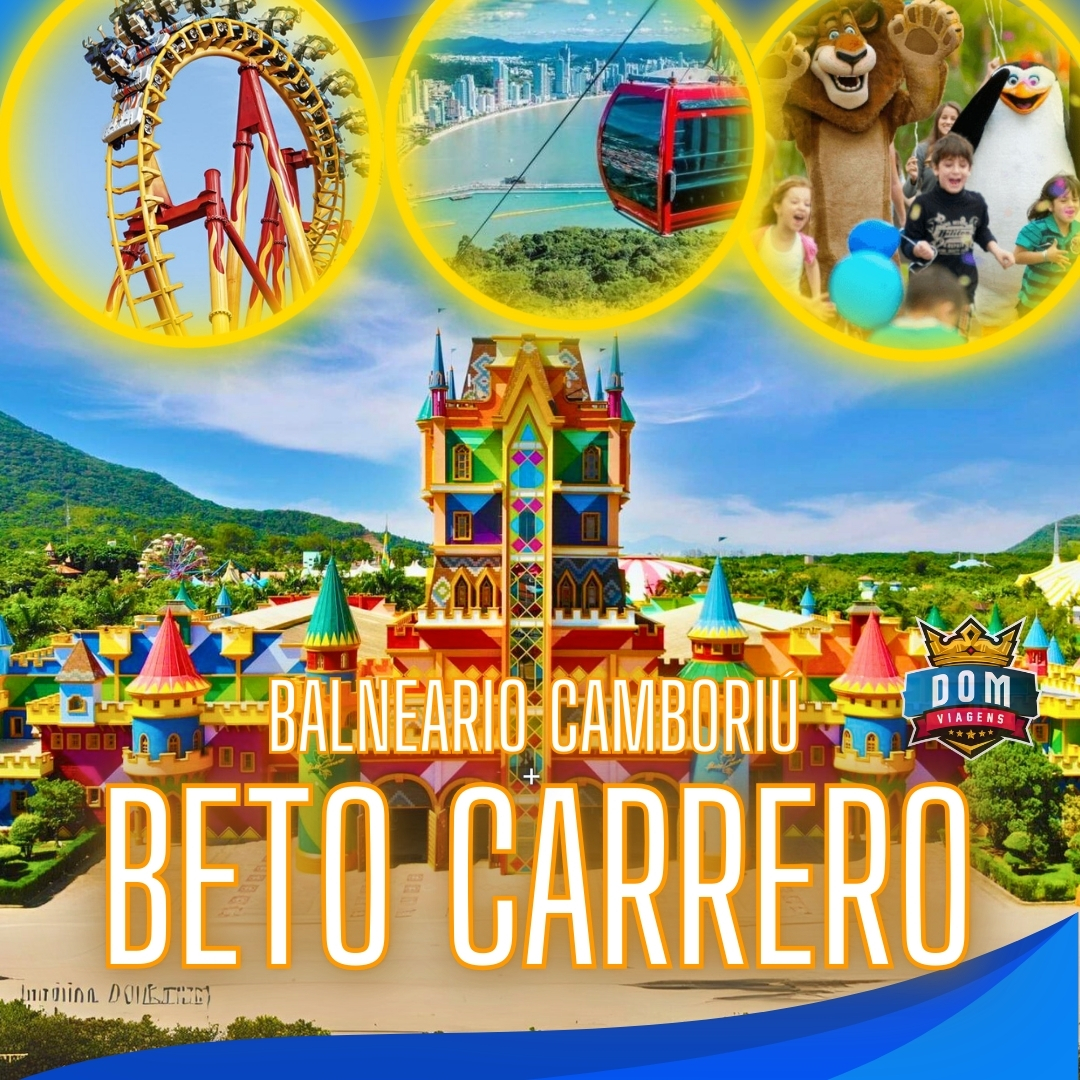 BETO CARRERO + BALNEARIO CAMBORIU - (JULHO)